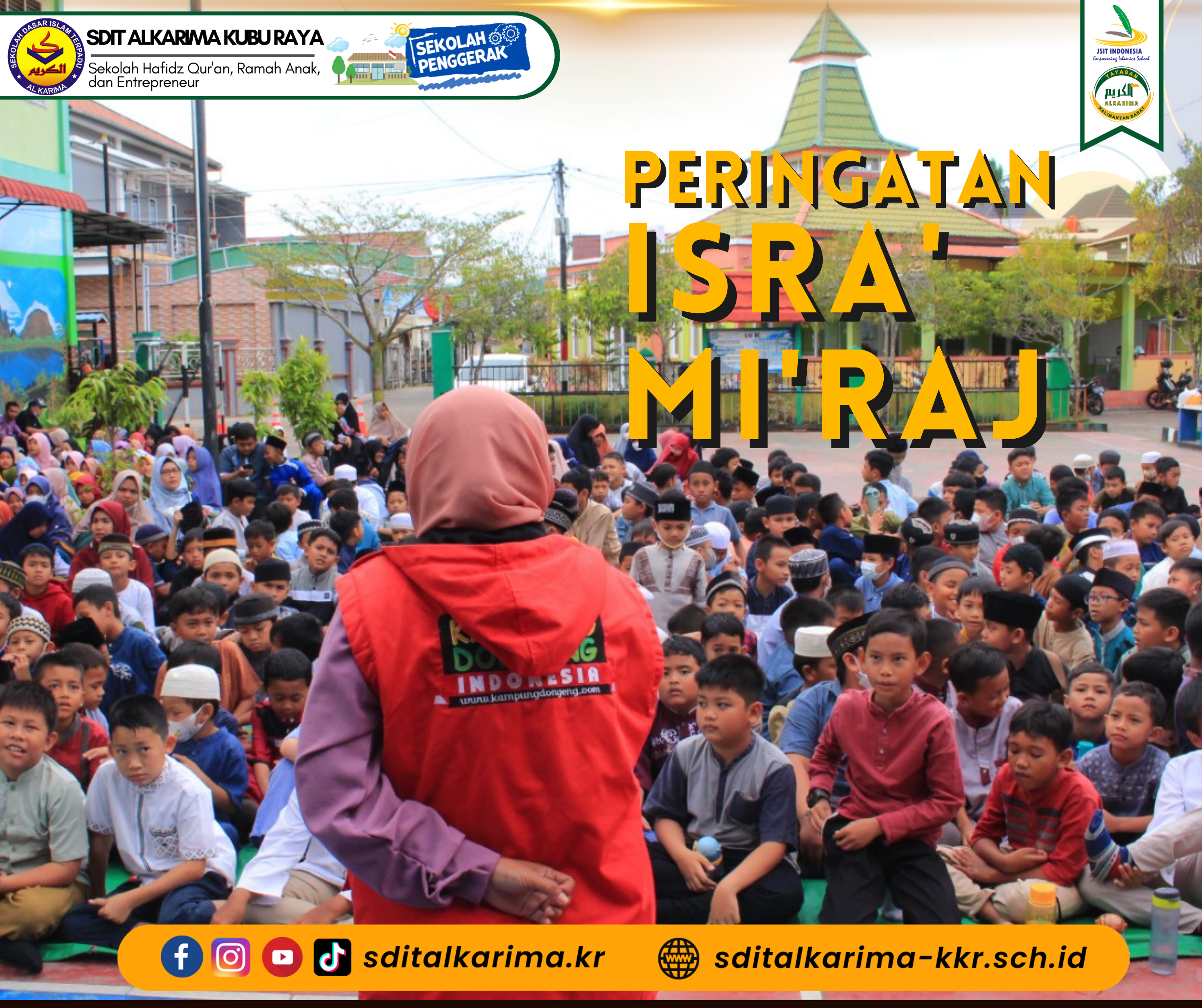 PERINGATAN ISRA MI’RAJ  MOMENTUM  SDIT ALKARIMA MENCETAK GENERASI SHOLAT SEPANJANG MASA